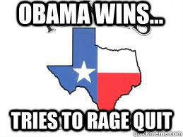 Obama wins... Tries to rage quit - Obama wins... Tries to rage quit  Misc