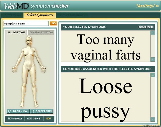 Too many vaginal farts Loose pussy  Scumbag WebMD