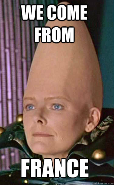 WE COME FROM FRANCE - WE COME FROM FRANCE  Conehead