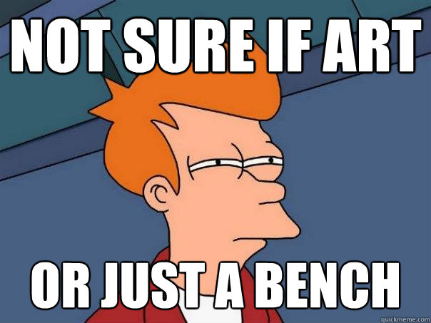 not sure if art or just a bench  Futurama Fry