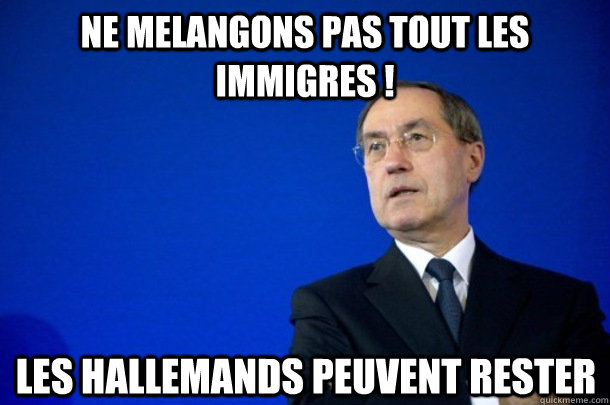 Ne melangons pas tout les immigres ! les hallemands peuvent rester  FNUMP