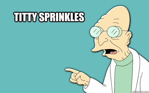 Titty Sprinkles  Farnsworth
