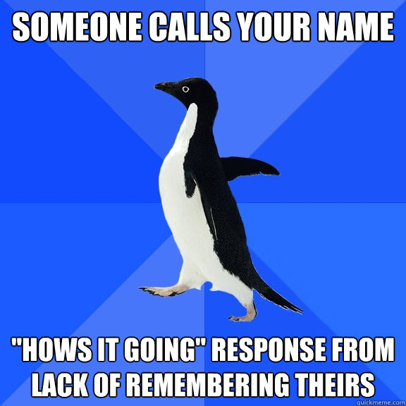 Someone calls your name  