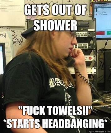 Gets out of shower 