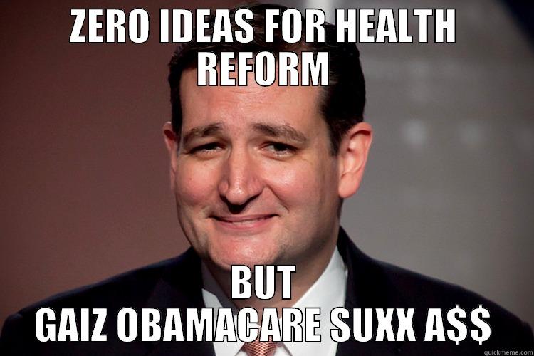 ZERO IDEAS FOR HEALTH REFORM BUT GAIZ OBAMACARE SUXX A$$ Misc