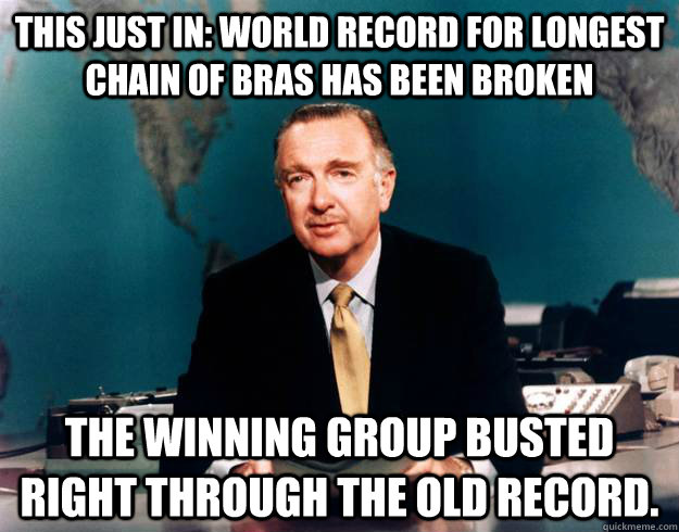 This just in: world record for longest chain of bras has been broken The winning group busted right through the old record.  