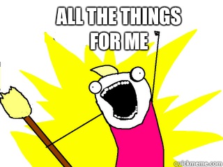 All the things
For me  All The Things
