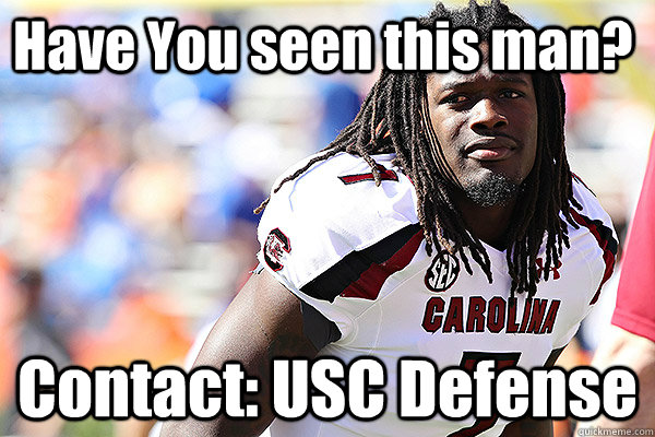 Have You seen this man? Contact: USC Defense - Have You seen this man? Contact: USC Defense  Clowney Missing