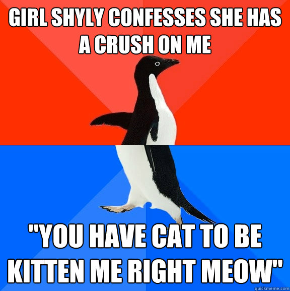 Girl shyly confesses she has a crush on me 