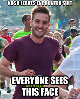 Kosh leaves encounter suit Everyone sees this face  Ridiculously photogenic guy