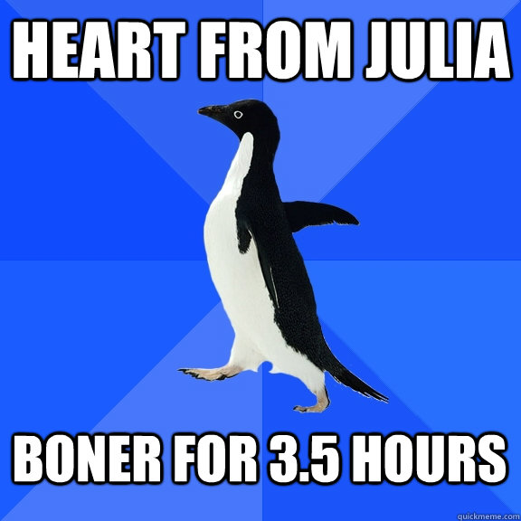 heart from julia boner for 3.5 hours  Socially Awkward Penguin