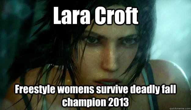 Lara Croft Freestyle womens survive deadly fall champion 2013  tomb raider