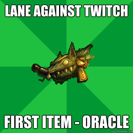 Lane against twitch First item - oracle - Lane against twitch First item - oracle  Bad LoL Player