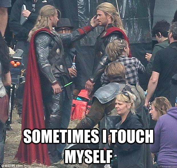 sometimes I touch Myself  Confession Thor