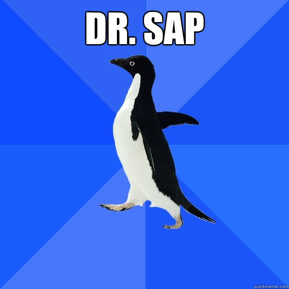 Dr. Sap   Socially Awkward Penguin