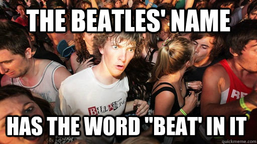 The Beatles' name has the word 