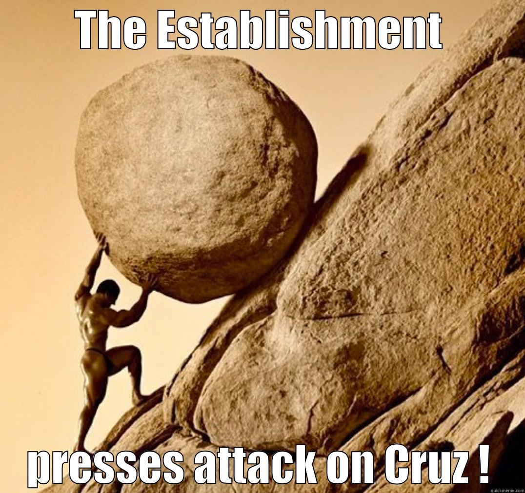 THE ESTABLISHMENT PRESSES ATTACK ON CRUZ ! Misc