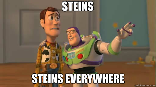 Steins  Steins everywhere  Everywhere