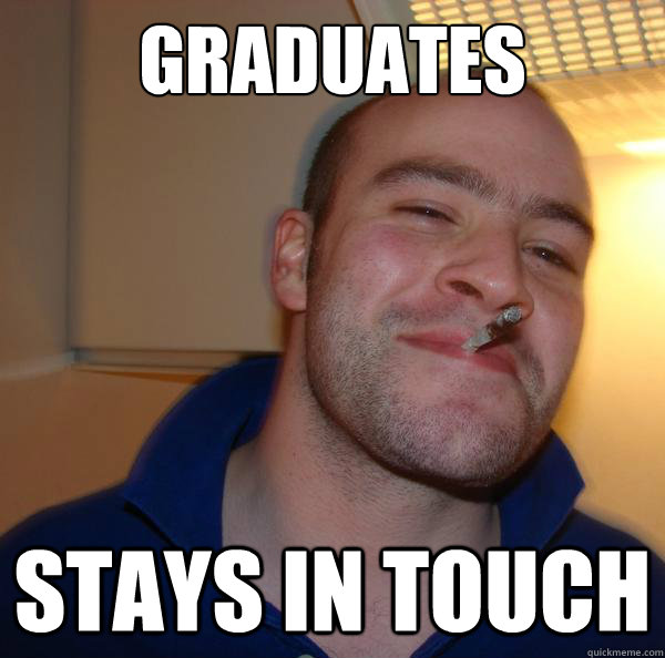Graduates Stays in touch - Graduates Stays in touch  Misc