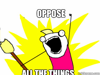 OPPOSE ALL THE THINGS  All The Things