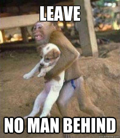 leave no man behind  - leave no man behind   Misc