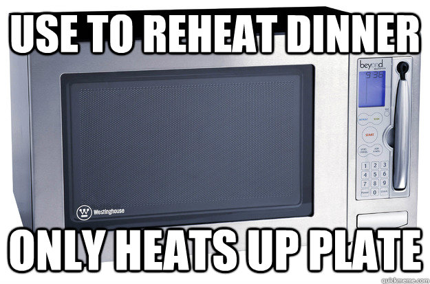 Use to reheat dinner Only heats up plate - Use to reheat dinner Only heats up plate  Misc