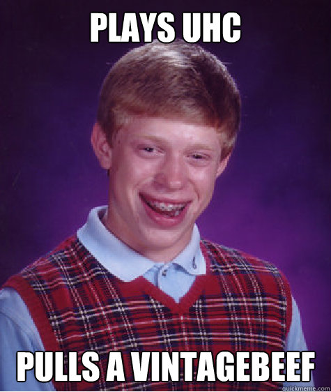 Plays uhc pulls a vintagebeef - Plays uhc pulls a vintagebeef  Bad Luck Brian