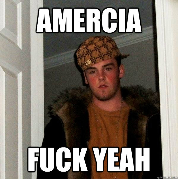 Amercia Fuck Yeah  Scumbag Steve