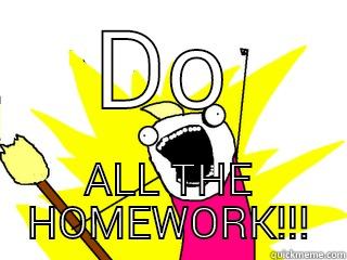 Do all homework