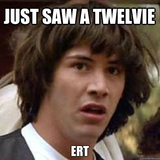 just saw a twelvie ert  conspiracy keanu