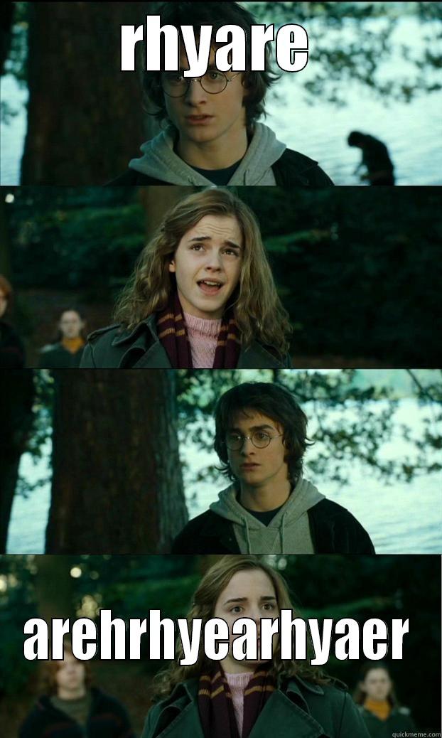 RHYARE AREHRHYEARHYAER Horny Harry