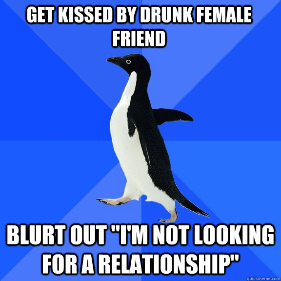 Get kissed by drunk female friend blurt out 
