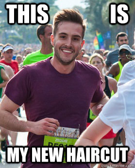 this               is my new haircut  Ridiculously photogenic guy