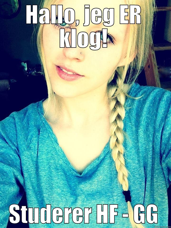 HALLO, JEG ER KLOG! STUDERER HF - GG Misc