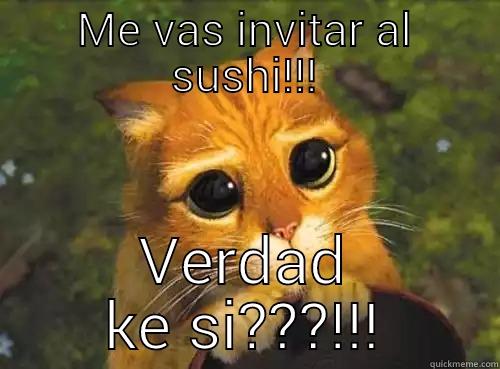 ME VAS INVITAR AL SUSHI!!! VERDAD KE SI???!!! Misc