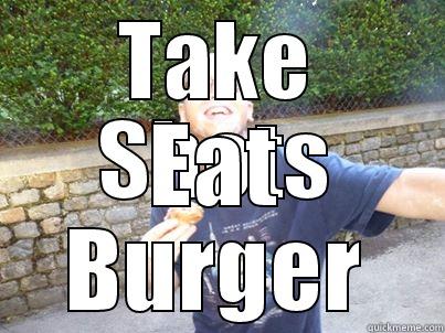 TAKE SHOTS EAT BURGER Misc