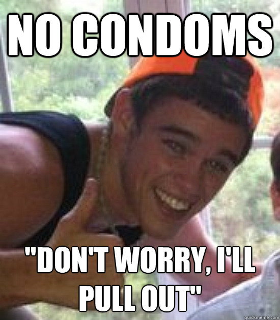 no condoms 
