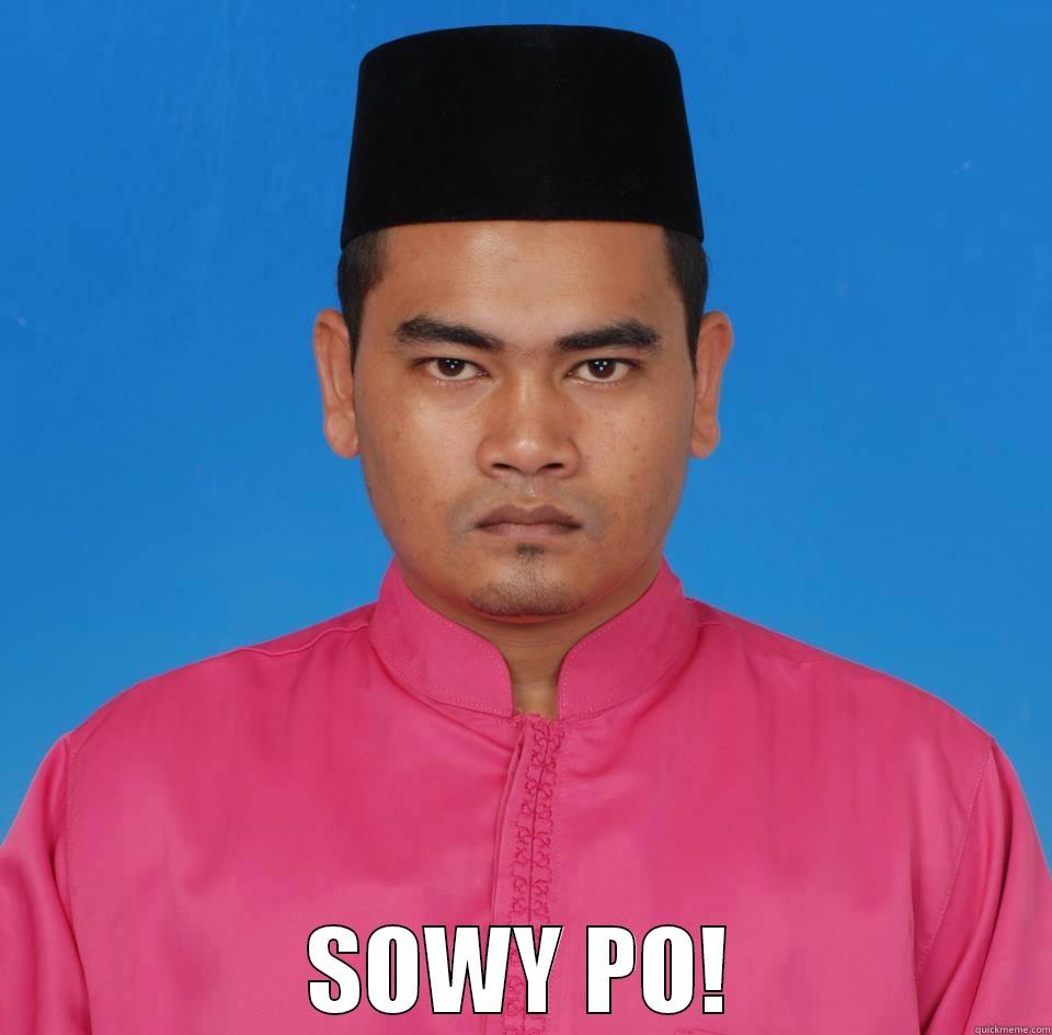 A better way to say sorry in tagalog -  SOWY PO! Misc