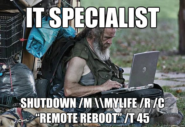 IT Specialist Shutdown /m \\mylife /r /c “Remote Reboot” /t 45 - IT Specialist Shutdown /m \\mylife /r /c “Remote Reboot” /t 45  IT Specialist