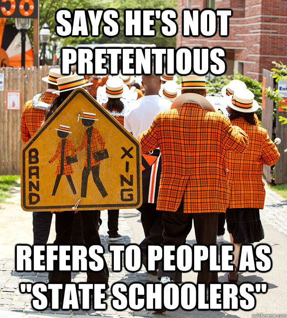 says he's not pretentious refers to people as 
