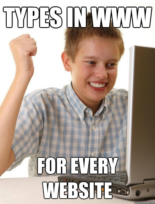 types in www for every website  First Day on the Internet Kid