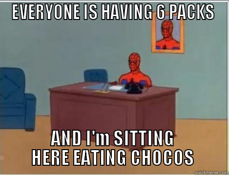 EVERYONE IS HAVING 6 PACKS AND I'M SITTING HERE EATING CHOCOS Spiderman Desk