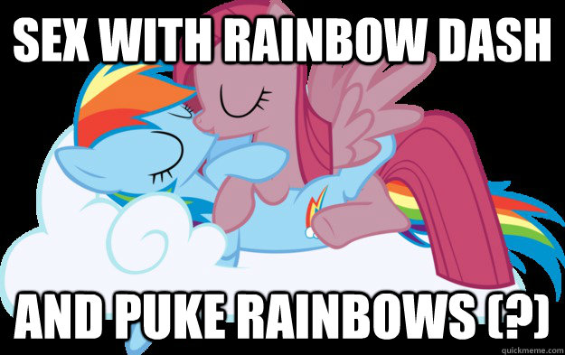 SEX WITH RAINBOW DASH AND PUKE RAINBOWS (?) - SEX WITH RAINBOW DASH AND PUKE RAINBOWS (?)  kimarnic4