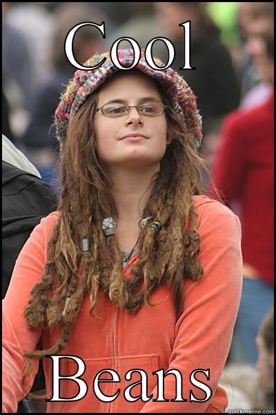COOL BEANS College Liberal