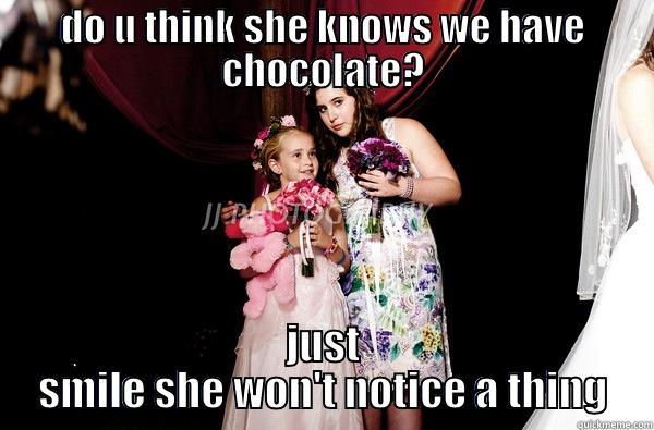 Wedding Vows - DO U THINK SHE KNOWS WE HAVE CHOCOLATE? JUST SMILE SHE WON'T NOTICE A THING Misc