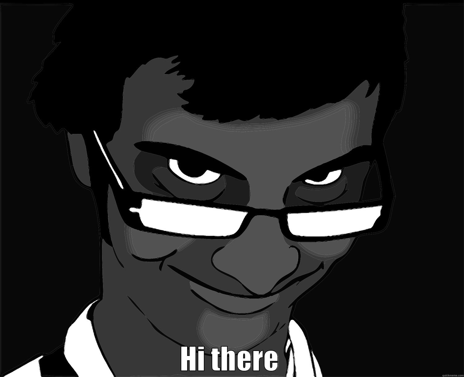  HI THERE Misc