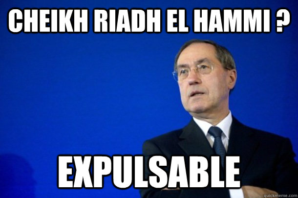 Cheikh Riadh El Hammi ?  Expulsable  FNUMP