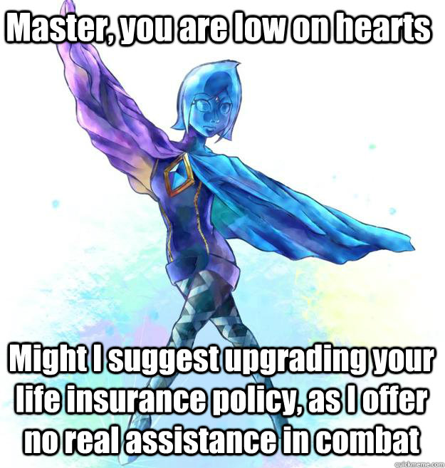 Master, you are low on hearts Might I suggest upgrading your life insurance policy, as I offer no real assistance in combat - Master, you are low on hearts Might I suggest upgrading your life insurance policy, as I offer no real assistance in combat  Annoying Fi