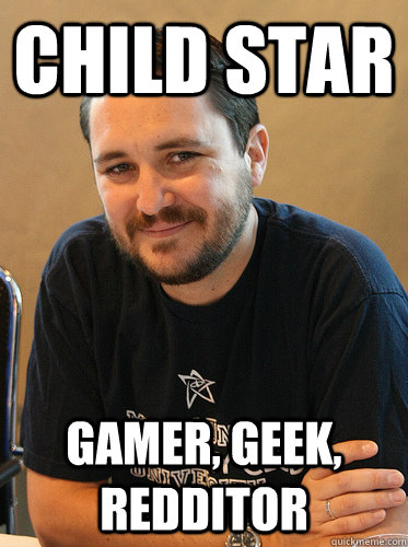 Child Star gamer, geek, redditor - Child Star gamer, geek, redditor  Misc