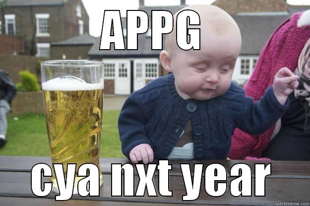 APPG CYA NXT YEAR drunk baby